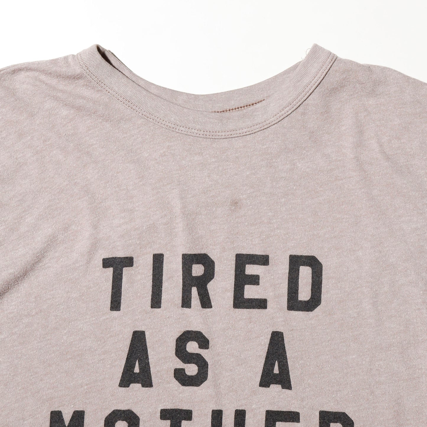 vintage 90's "tired as a mother" t-shirt