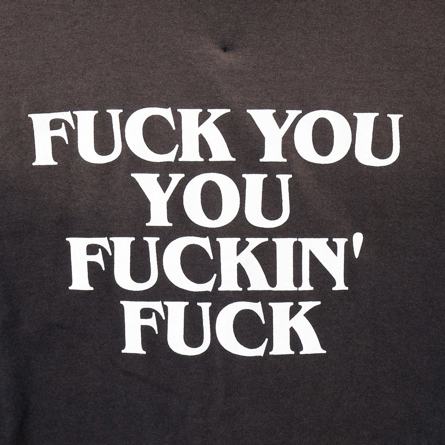 vintage "f*ck you you f*ckin' f*ck " faded t-shirt