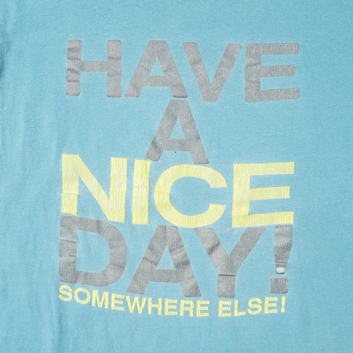 vintage 90's "have a nice day!" t-shirt