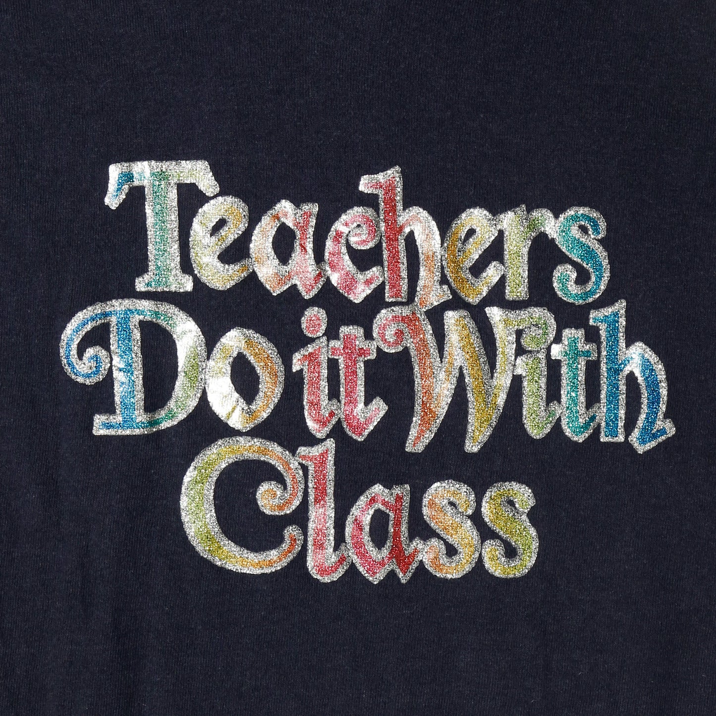 vintage 80's "Teachers Do It With Class" t-shirt